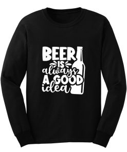 Fathers Day Gift Birthday Gift For Dad Beer Is Always A Good Idea Dad Birthday Ringer Long Sleeve