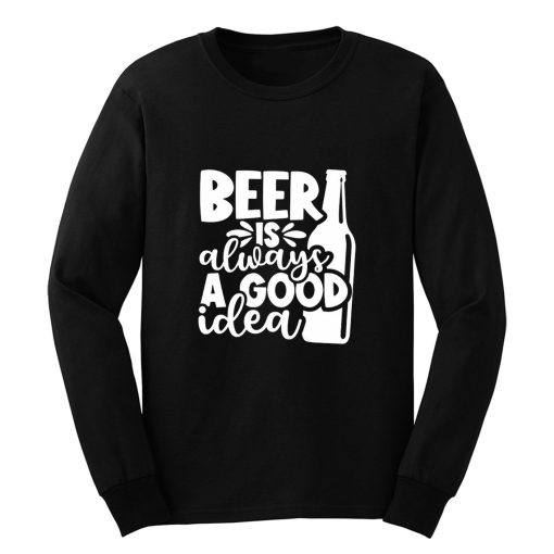 Fathers Day Gift Birthday Gift For Dad Beer Is Always A Good Idea Dad Birthday Ringer Long Sleeve