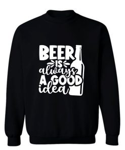 Fathers Day Gift Birthday Gift For Dad Beer Is Always A Good Idea Dad Birthday Ringer Sweatshirt