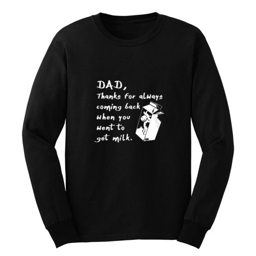 Fetching Milk Dad Fathers Day Long Sleeve