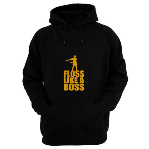Floss Dance Floss Like A Boss Hoodie