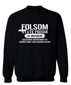 Folsom Prison Sweatshirt