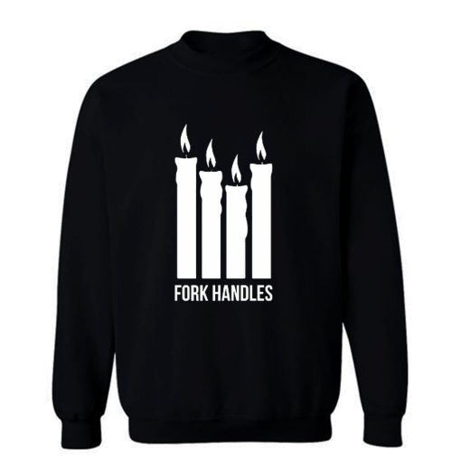 Fork Handles The Two Ronnies Four Candles Sweatshirt
