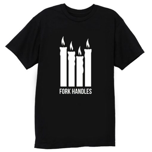 Fork Handles The Two Ronnies Four Candles T Shirt