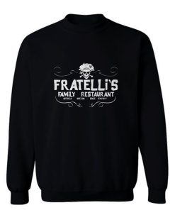 Fratellis Family Restaurant Sweatshirt