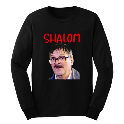 Friday Night Dinner Shalom Jim Long Sleeve