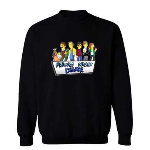 Friday Night Dinner Sweatshirt