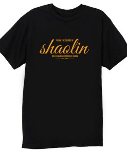 From the Slums of Shaolin T Shirt