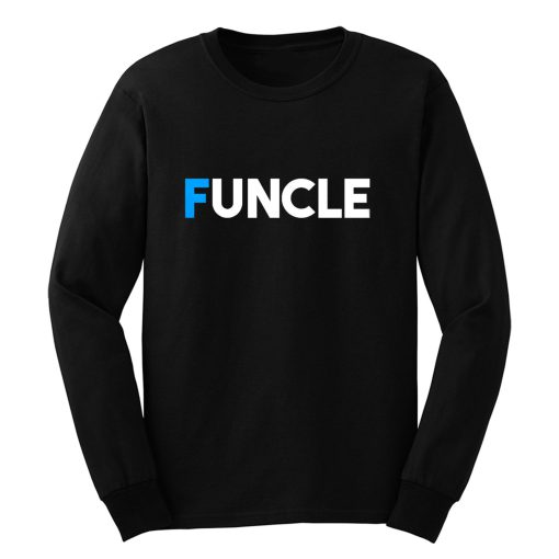 Fun Uncle Gift Idea Father Granddad Aunt Godfather Long Sleeve