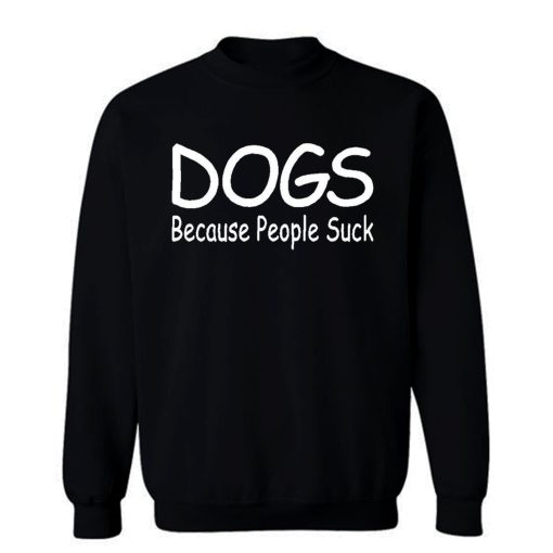 Funny Dog Sweatshirt