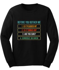 Funny Information Technology Tech Technical Support Long Sleeve