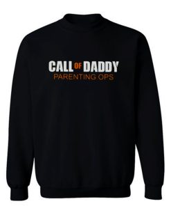 Gamer Dad Call of Daddy Parenting Ops Sweatshirt