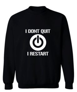 Gaming Hoody Boys Girls Kids Childs I Dont Quit I Restart Sweatshirt