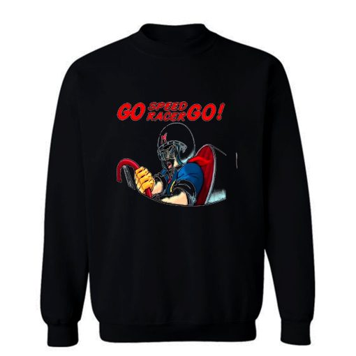 Go Speed Racer Sweatshirt