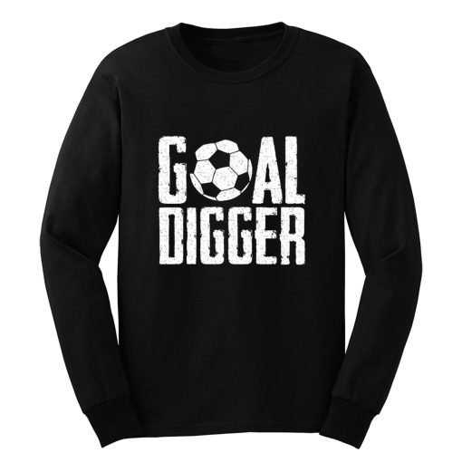 Goal Digger Long Sleeve