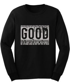 Good Motivational Quote Long Sleeve