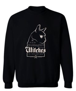 Granddaughters of the Witches Sweatshirt