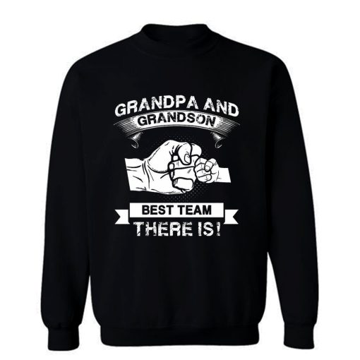 Grandpa and Grandson New Grandfather Sweatshirt