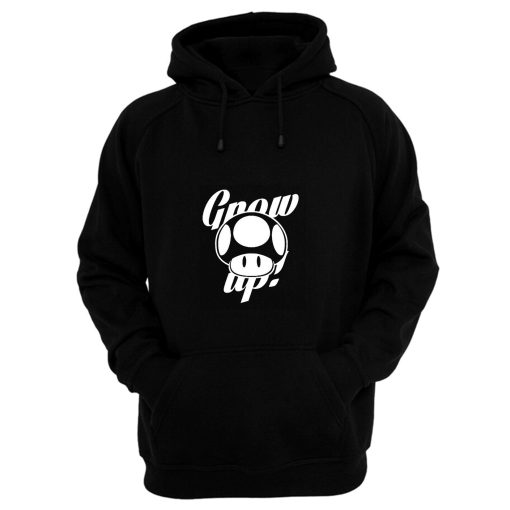 Grow Up Hoodie