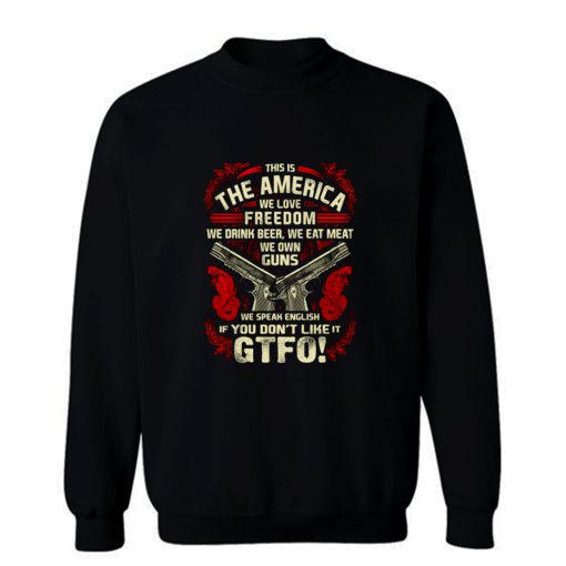 Gun Control This is The America Sweatshirt