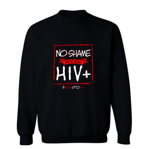 HIV Shirt HIV AIDS Immune System Disease Sweatshirt