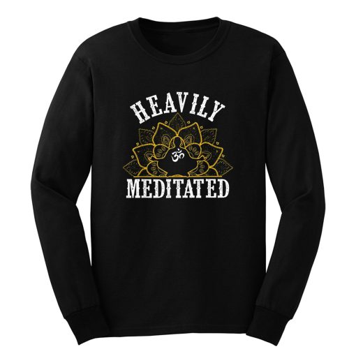 Heavily Meditated Yoga Long Sleeve