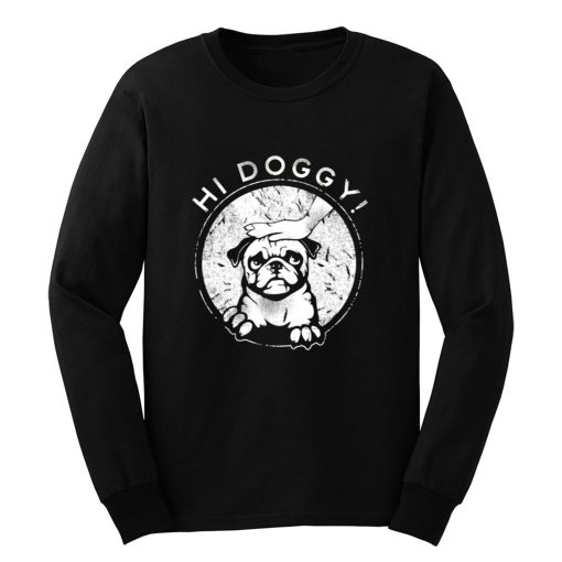 Hi Doggy Dog Long Sleeve