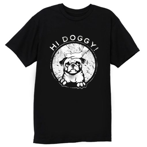 Hi Doggy Dog T Shirt