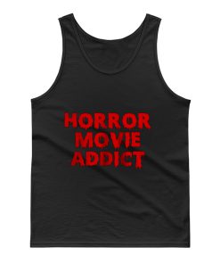 Horror Movie Addict Tank Top