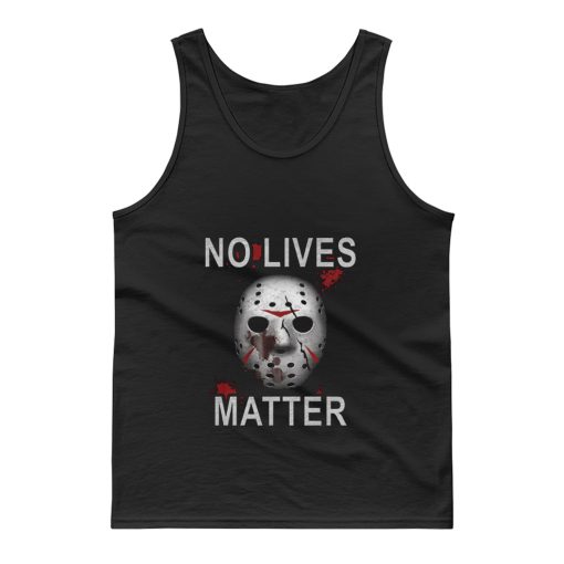 Horror No lives Matter Halloween Tank Top