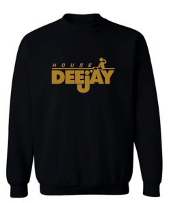 House DJ Sweatshirt