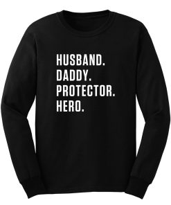 Husband Daddy Protector Hero Long Sleeve