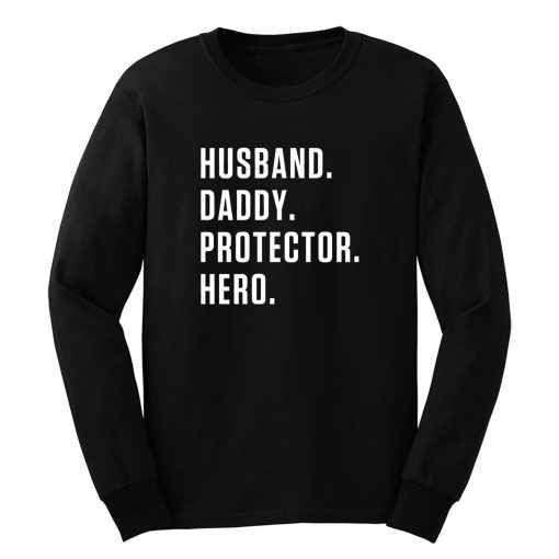 Husband Daddy Protector Hero Long Sleeve