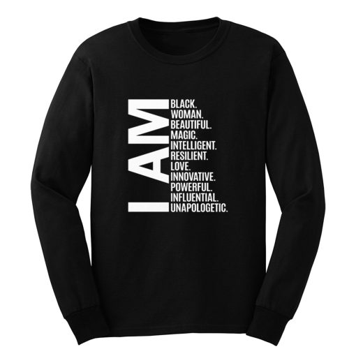 I Am Black Woman Black History Month Long Sleeve