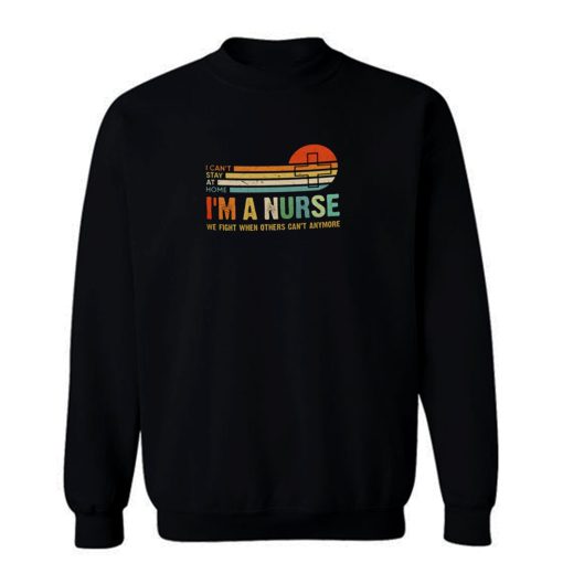 I Am a Nurse Vintage Sweatshirt