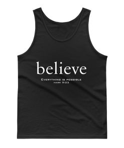 I Believe Everything Is Possible Tank Top