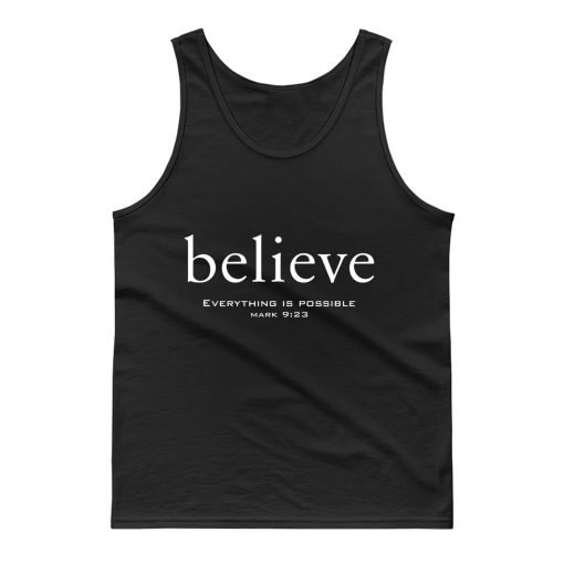 I Believe Everything Is Possible Tank Top