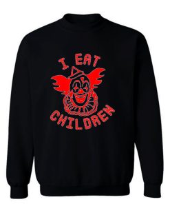 I Eat Children Sweatshirt