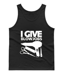I Give Blowjobs Tank Top
