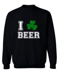 I Love Beer Sweatshirt