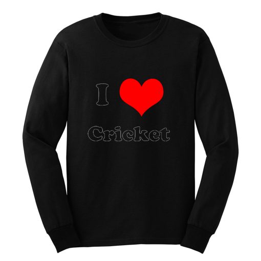 I Love Cricket Long Sleeve