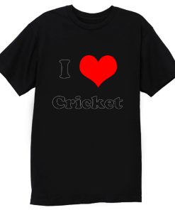 I Love Cricket T Shirt