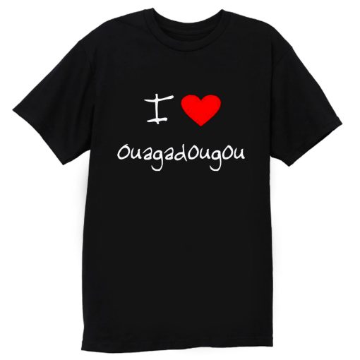 I Love Heart Ouagadougou T Shirt