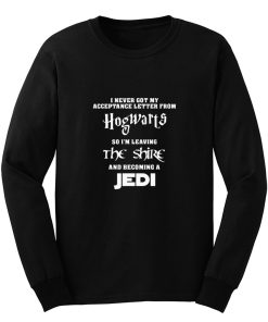 I Niemals Got Mein Annahme Brief Hogwarts Long Sleeve