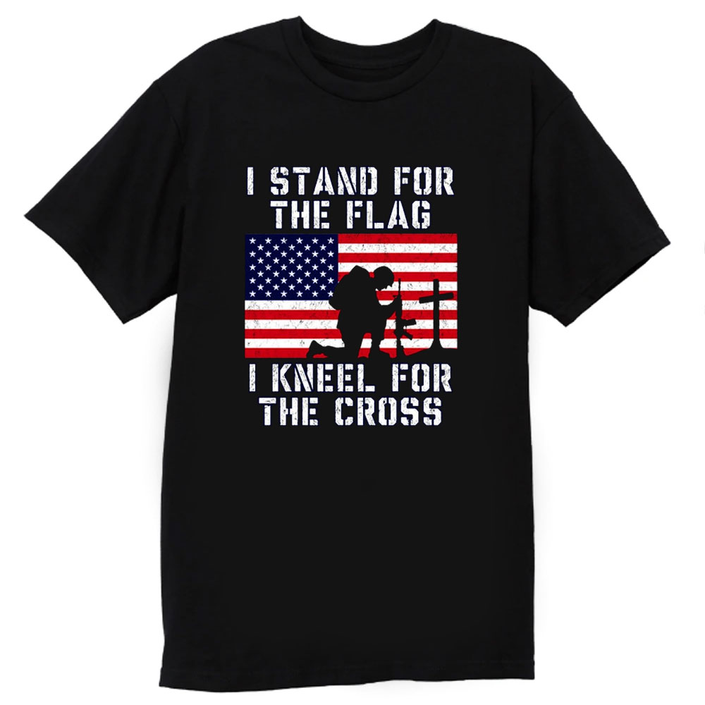 I Stand for the Flag I Kneel for the Cross Patriotic Military T Shirt ...