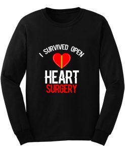 I Survived Open Heart Surgery Men Women Long Sleeve