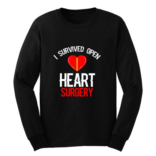 I Survived Open Heart Surgery Men Women Long Sleeve