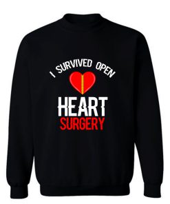 I Survived Open Heart Surgery Men Women Sweatshirt