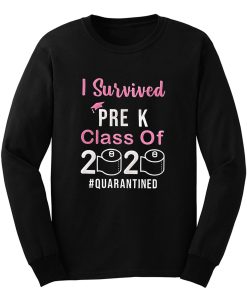 I Survived Pre K Class of 2020 Quarantined Long Sleeve