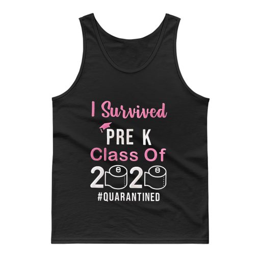 I Survived Pre K Class of 2020 Quarantined Tank Top